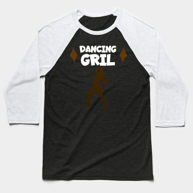 Dancing girl Baseball T-Shirt by maxcode